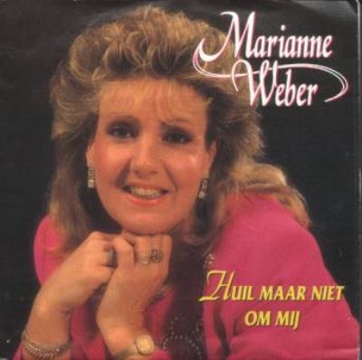 Marianne Weber Huil Maar Niet Om Mij album cover