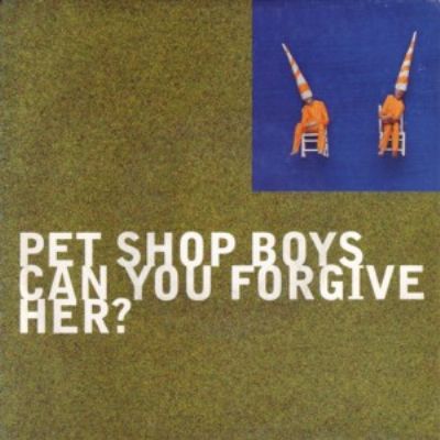 Pet Shop Boys Can You Forgive Her album cover