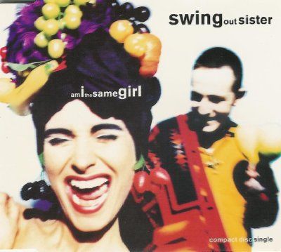 Swing Out Sister Am I The Same Girl album cover