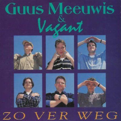 Guus Meeuwis & Vagant Zo Ver Weg album cover