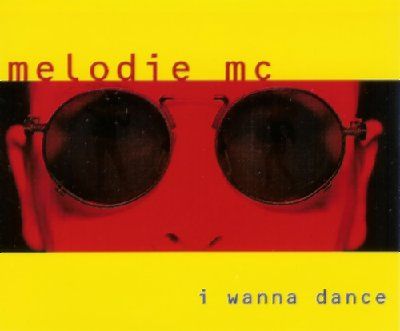 Melodie MC I Wanna Dance album cover