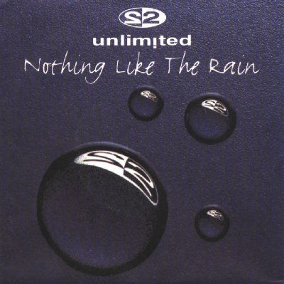 2 Unlimited Nothing Like The Rain album cover