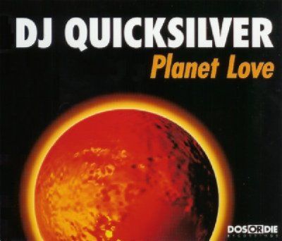 Dj Quicksilver Planet Love album cover
