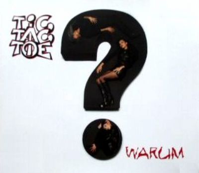 Tic Tac Toe Warum album cover