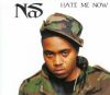 Nas Hate Me Now album cover