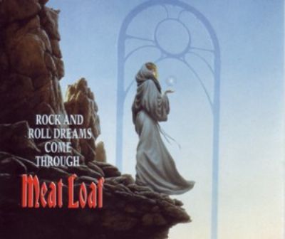 Meat Loaf Rock And Roll Dreams Come Through album cover
