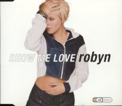 Robyn Show Me Love album cover