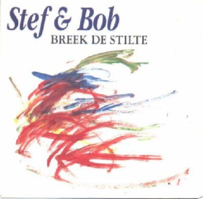 Stef Bos & Bob Savenberg Breek De Stilte album cover