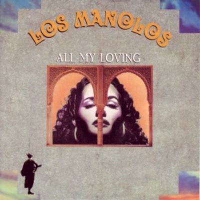 Los Manolos All My Loving album cover