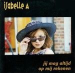 Isabelle A Je Mag Altijd Op Me Rekenen album cover