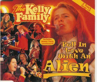 Kelly Family Fell In Love With An Alien album cover