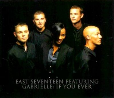 East 17 & Gabrielle If You Ever album cover