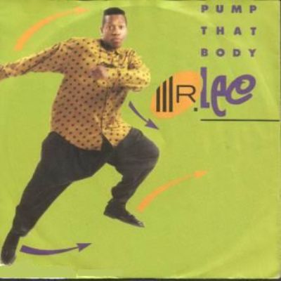 Mr Lee Pump That Body album cover