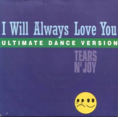 Tears & Joy I Will Always Love You album cover