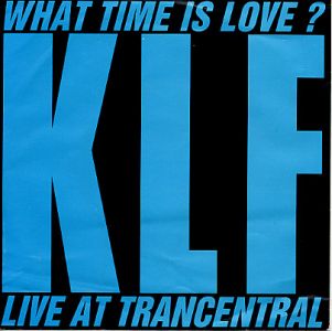 KLF What Time Is Love album cover