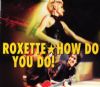 Roxette How Do You Do album cover