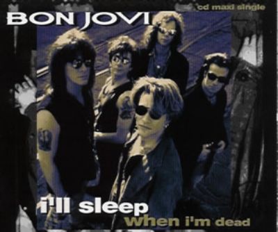 Bon Jovi I'll Sleep When I'm Dead album cover