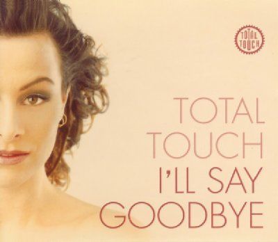 Total Touch I'll Say Goodbye album cover
