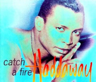 Haddaway Catch A Fire album cover