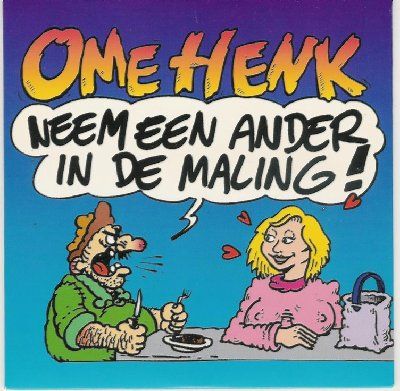 Ome Henk Neem Een Ander In De Maling album cover