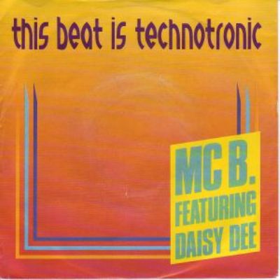 MC B & Daisy Dee This Beat Is Technotronic album cover