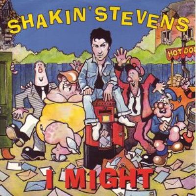 Shakin' Stevens I Might album cover