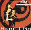 2 Unlimited Here I Go album cover