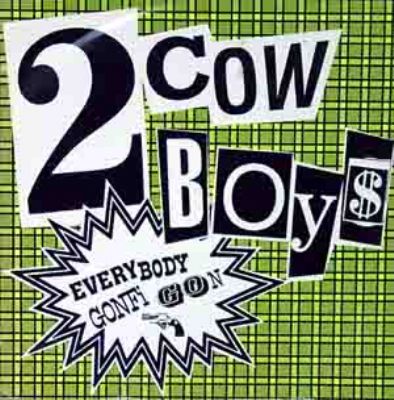 2 Cowboys Everybody Gonfi Gon album cover