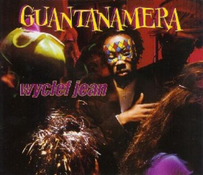 Wyclef Jean & Refugee Camp All Stars Guantanamera album cover
