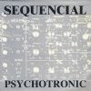Sequencial Psychotronic album cover