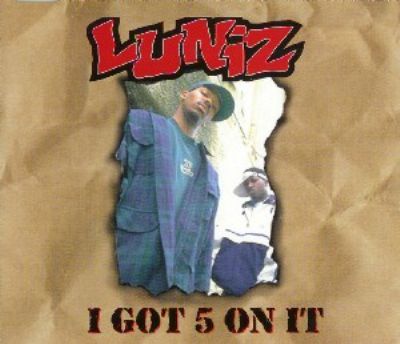 Luniz I Got 5 On It album cover