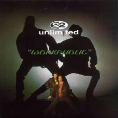 2 Unlimited Workaholic album cover