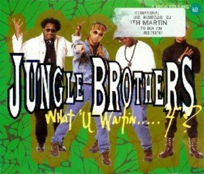 Jungle Brothers What U Waitin' 4 album cover