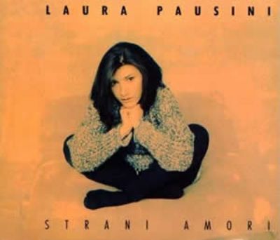 Laura Pausini Strani Amori album cover