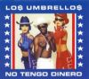 Los Umbrellos No Tengo Dinero album cover