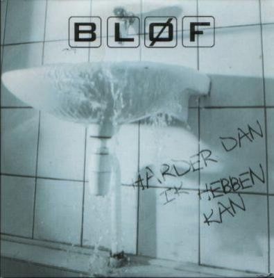 Bløf Harder Dan Ik Hebben Kan album cover