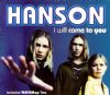 Hanson - I Will Come To You