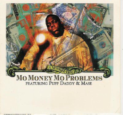 Notorious B.I.G. & Puff Daddy & Mase Mo Money Mo Problems album cover