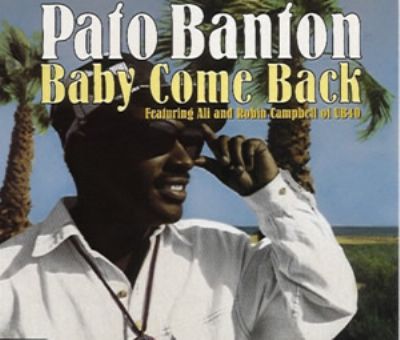 Pato Banton & Ali & Robin Campbell Baby Come Back album cover