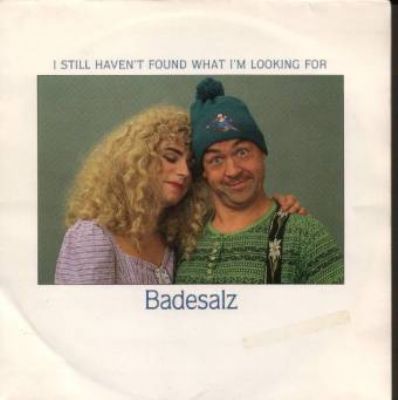Badesalz I Still Haven't Found What I'm Looking For album cover