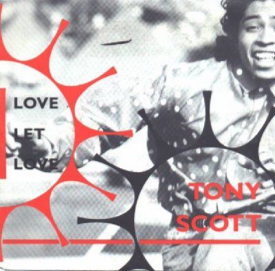 Tony Scott Love Let Love album cover