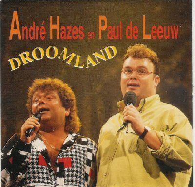 Paul De Leeuw & André Hazes Droomland album cover