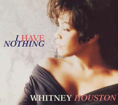 Whitney Houston I Have Nothing album cover