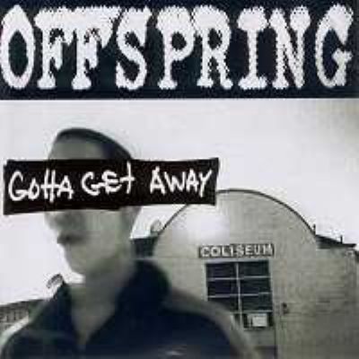 Offspring Gotta Get Away album cover