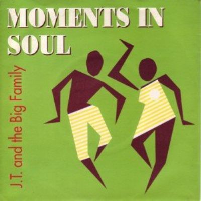 JT & The Big Family Moments In Soul album cover