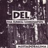 Del Tha Funkee Homosapien Mistadobalina album cover