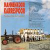 Mannenkoor Karrespoor - Lekker Op De Trekker