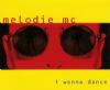 Melodie MC I Wanna Dance album cover