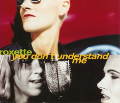 Roxette You Don't Understand Me album cover