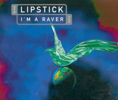 Lipstick I'm A Raver album cover
